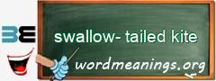WordMeaning blackboard for swallow-tailed kite